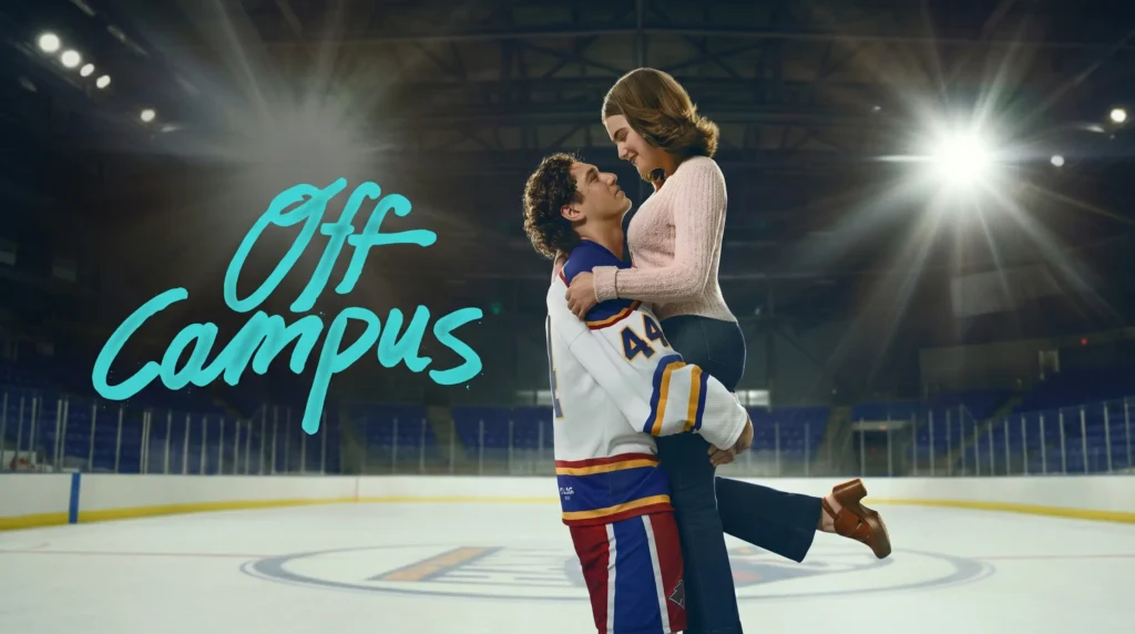 Off Campus: Cast, Story & How to Watch the New College Romance Series